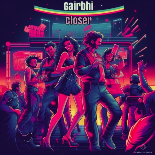 Gairbhi - Closer [REG980]